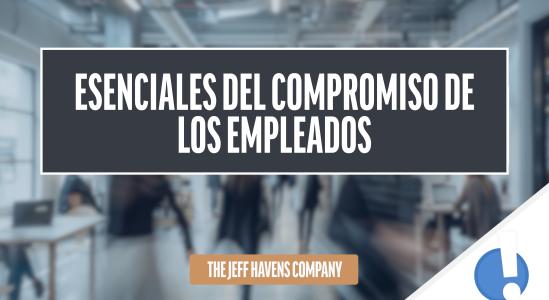 Esenciales del Compromiso de los Empleados