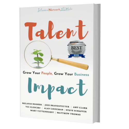 Talent Impact: Grow Your People, Grow Your Business [Paperback]