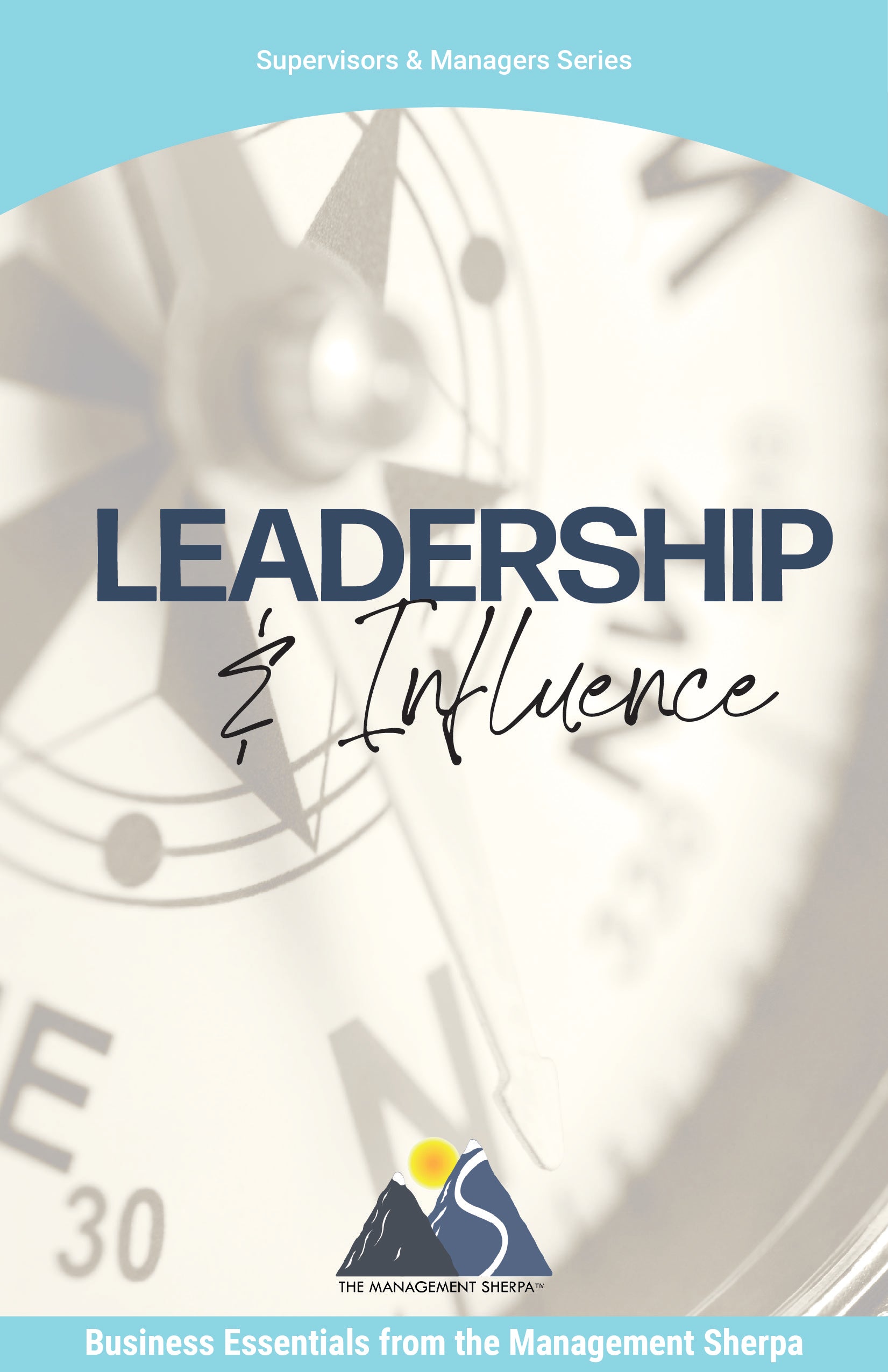 Leadership And Influence [eBook] – The Management Sherpa