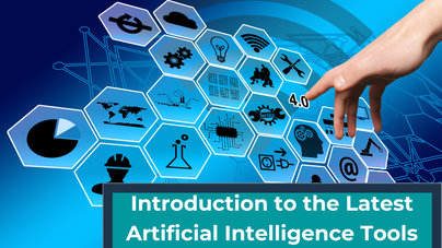 Introduction to the Latest Artificial Intelligence Tools [New]